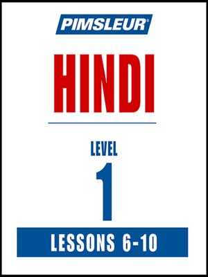 cover image of Pimsleur Hindi Level 1 Lessons 6-10